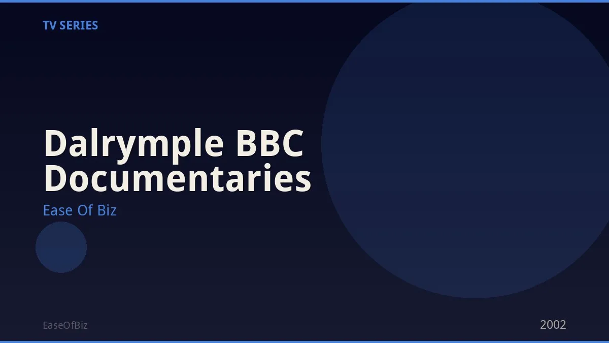 Dalrymple BBC Documentaries