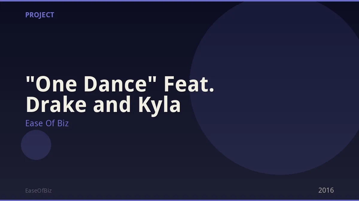 "One Dance" Feat. Drake and Kyla