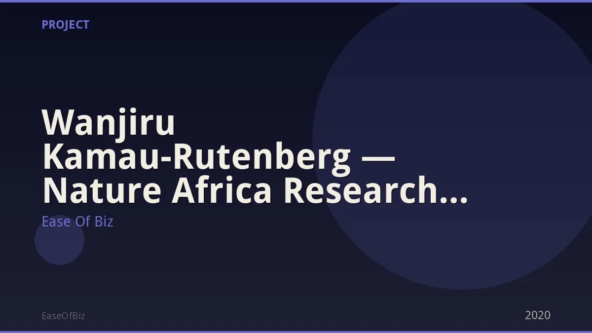 Wanjiru Kamau-Rutenberg — Nature Africa Research Feature