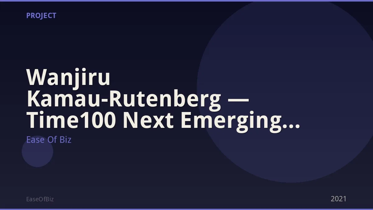 Wanjiru Kamau-Rutenberg — Time100 Next Emerging Leaders