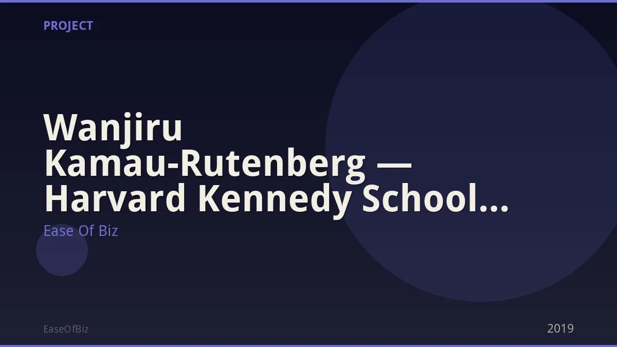 Wanjiru Kamau-Rutenberg — Harvard Kennedy School Speaker
