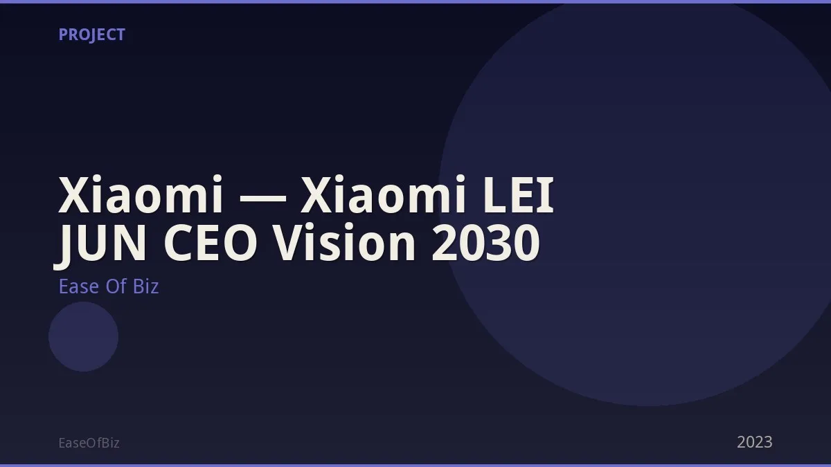 Xiaomi — Xiaomi LEI JUN CEO Vision 2030