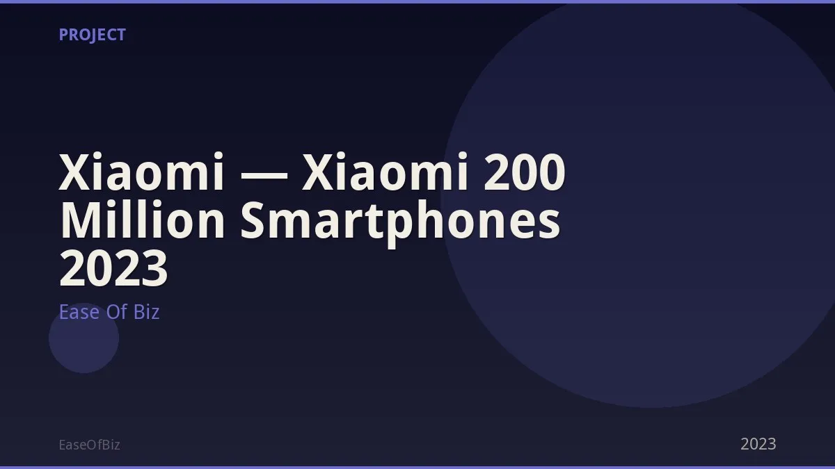 Xiaomi — Xiaomi 200 Million Smartphones 2023