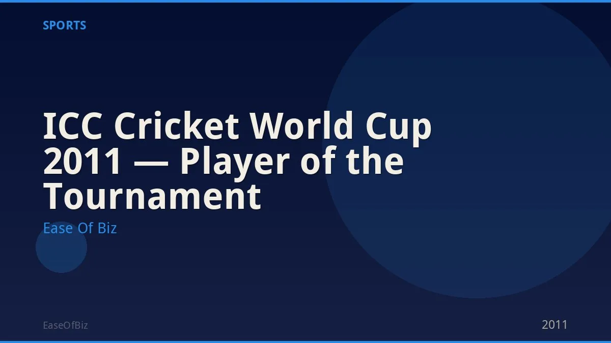 ICC Cricket World Cup 2011 — Player of the Tournament