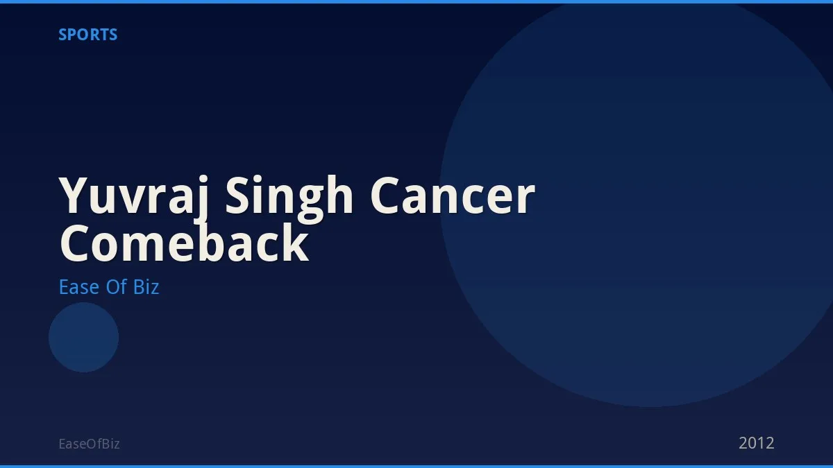 Yuvraj Singh Cancer Comeback