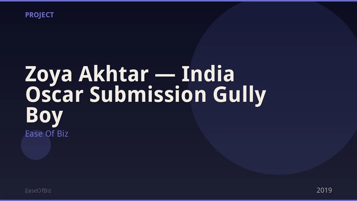 Zoya Akhtar — India Oscar Submission Gully Boy
