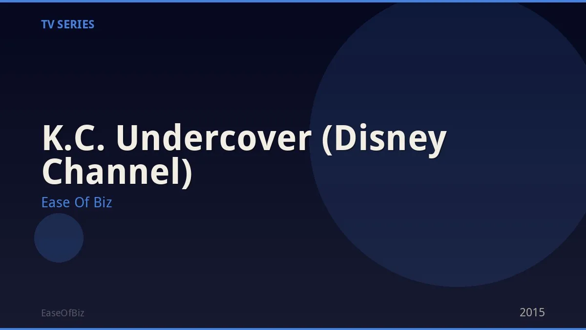 K.C. Undercover (Disney Channel)