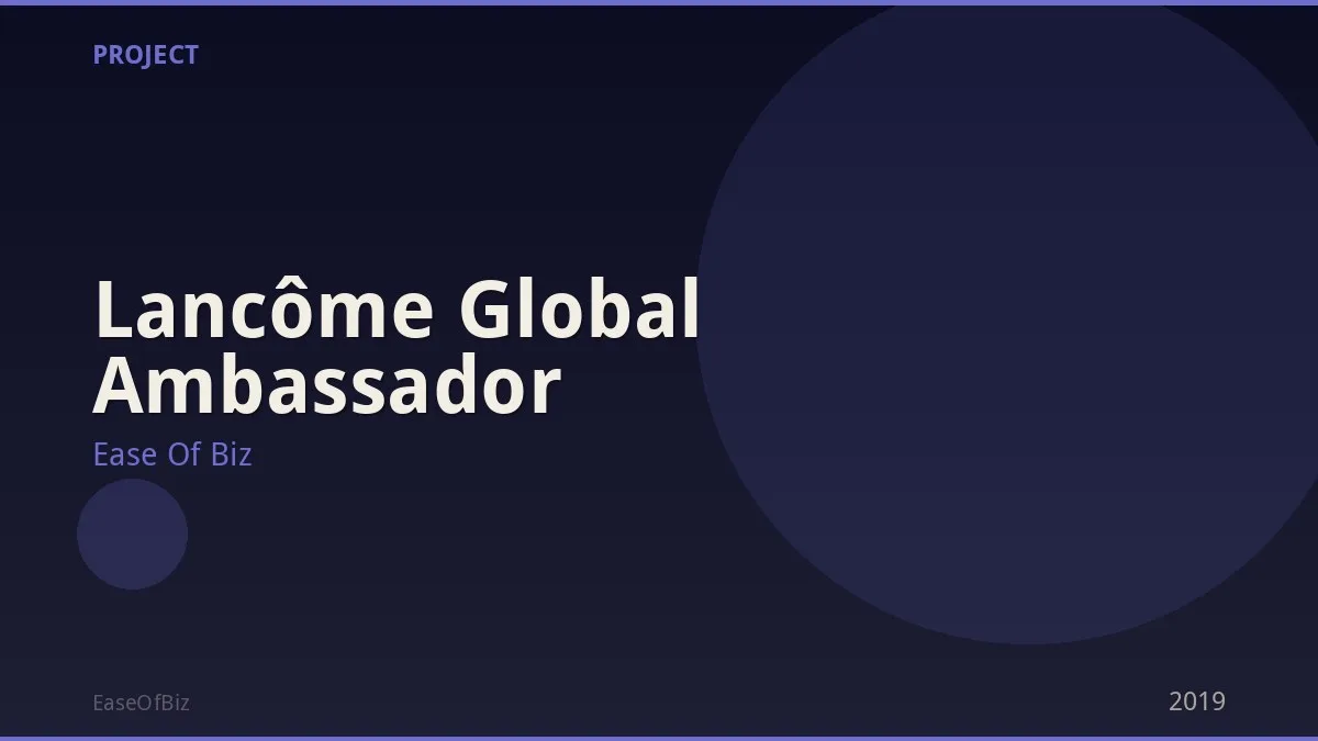 Lancôme Global Ambassador