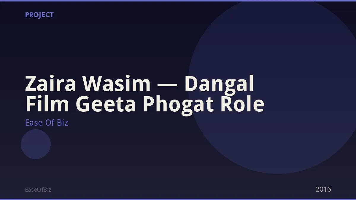 Zaira Wasim — Dangal Film Geeta Phogat Role