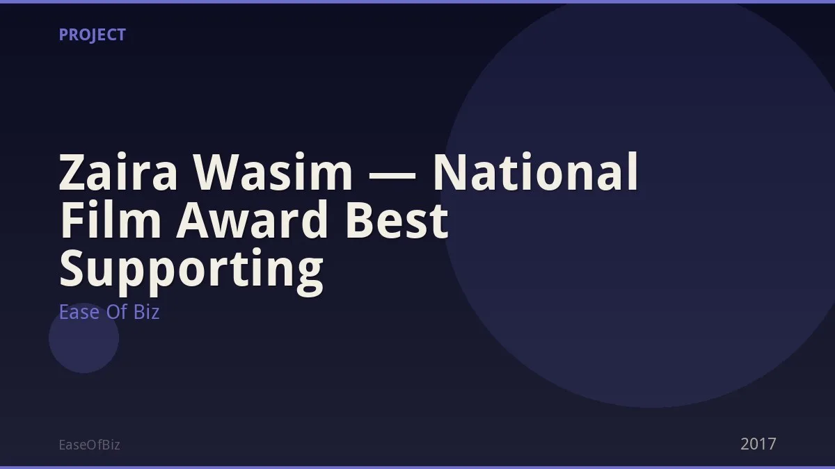Zaira Wasim — National Film Award Best Supporting