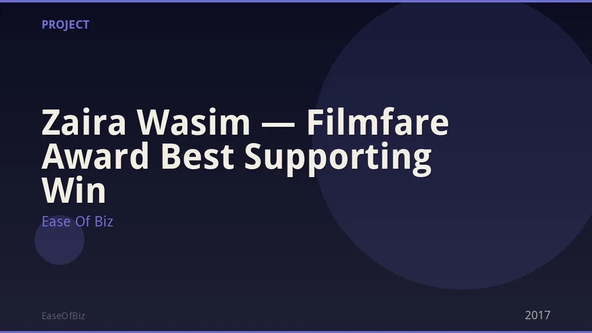 Zaira Wasim — Filmfare Award Best Supporting Win