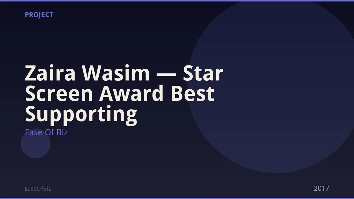 Zaira Wasim — Star Screen Award Best Supporting