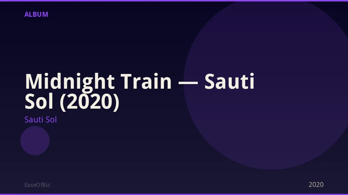 Midnight Train — Sauti Sol (2020)