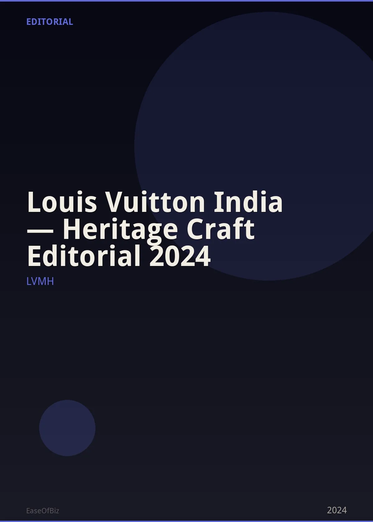 Louis Vuitton India — Heritage Craft Editorial 2024