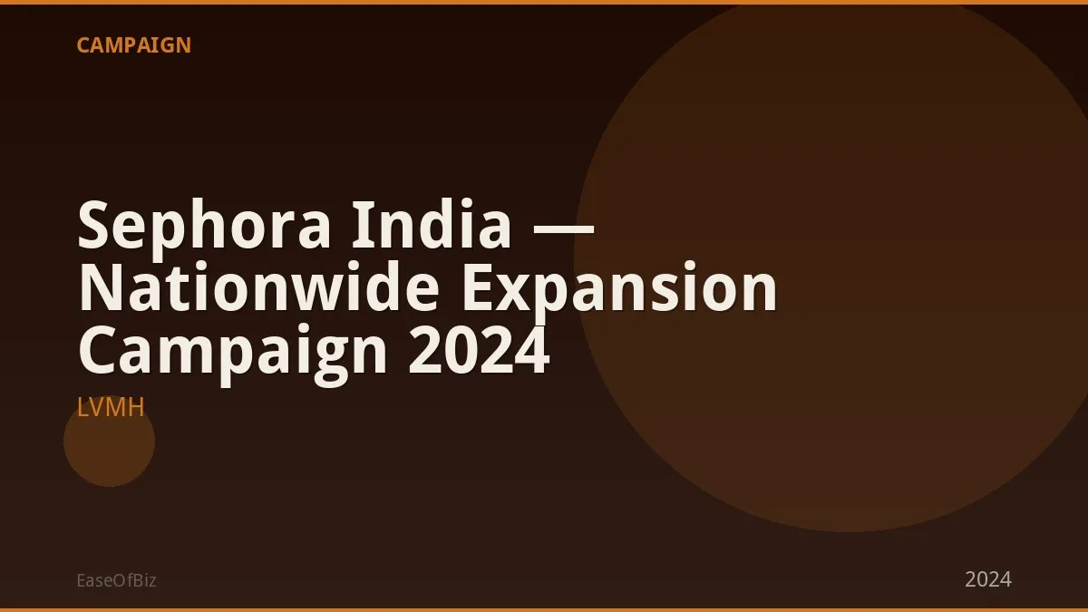 Sephora India — Nationwide Expansion Campaign 2024