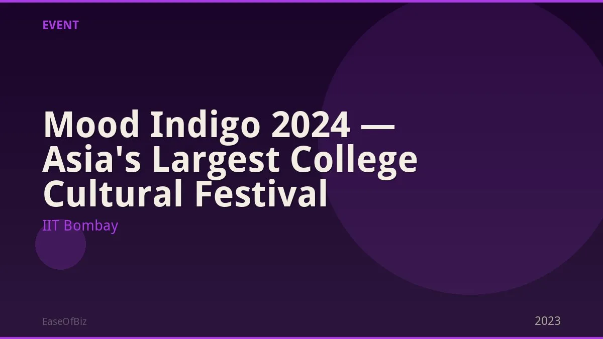 Mood Indigo 2024 — Asia's Largest College Cultural Festival