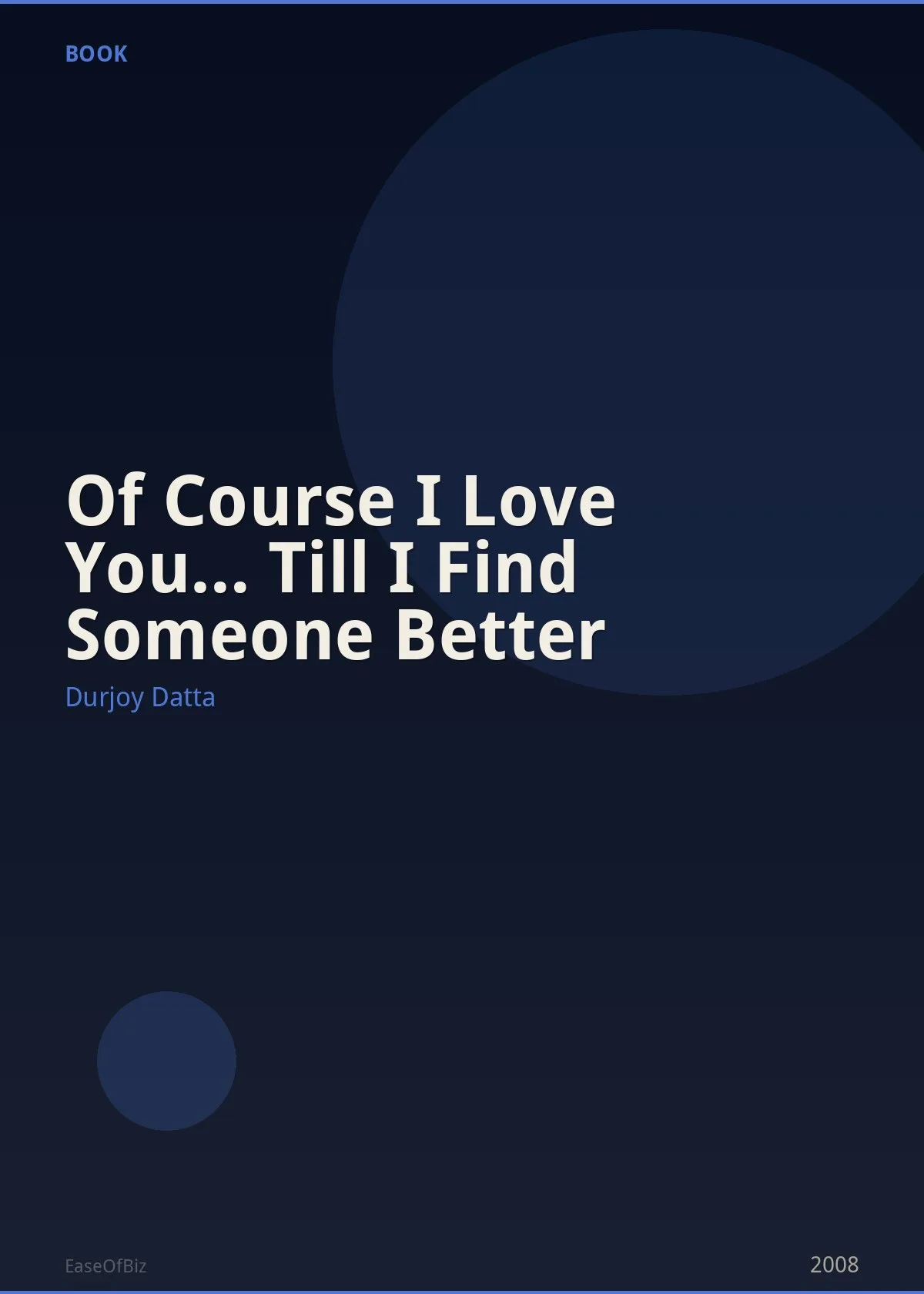 Of Course I Love You… Till I Find Someone Better