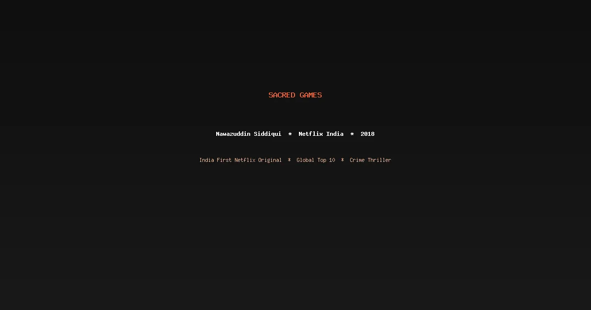Sacred Games — Netflix India Original